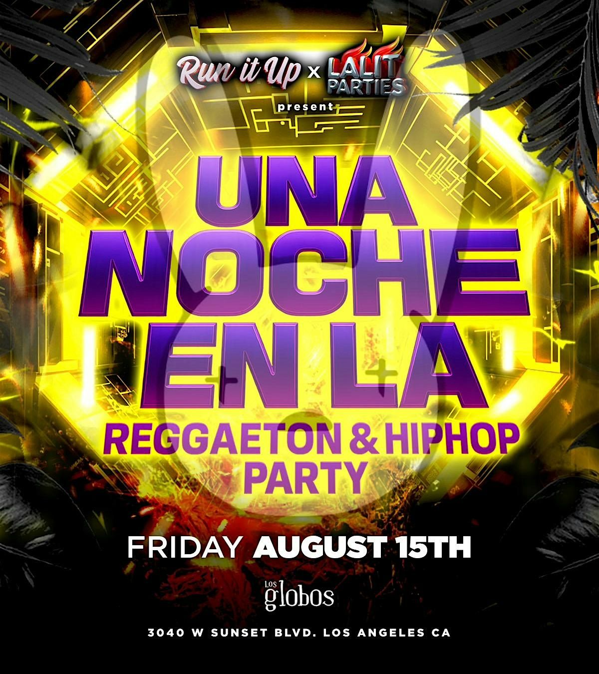 18+ FRIDAY ONE NIGHT IN LA AUG 15TH RUN IT UP FREE W/RSVP, 15 August | Event in Los Angeles | AllEvents