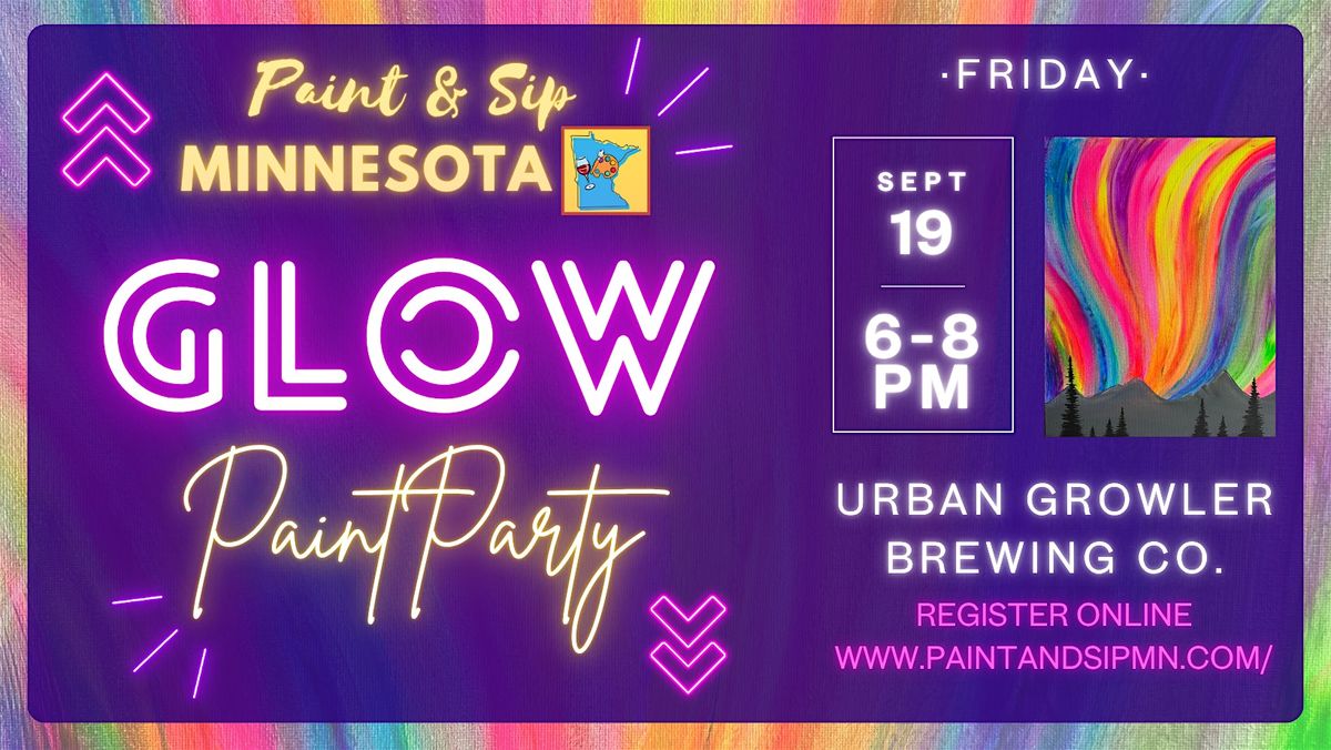 GLOW Paint Party September 19 at Urban Growler Brewing Company, 19 September | Event in Saint Paul | AllEvents