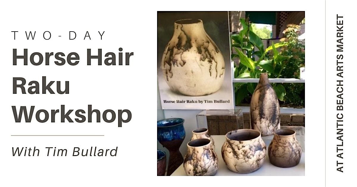 Two-Day Pottery Workshop: Horse Hair Raku, 15 September | Event in Atlantic Beach | AllEvents