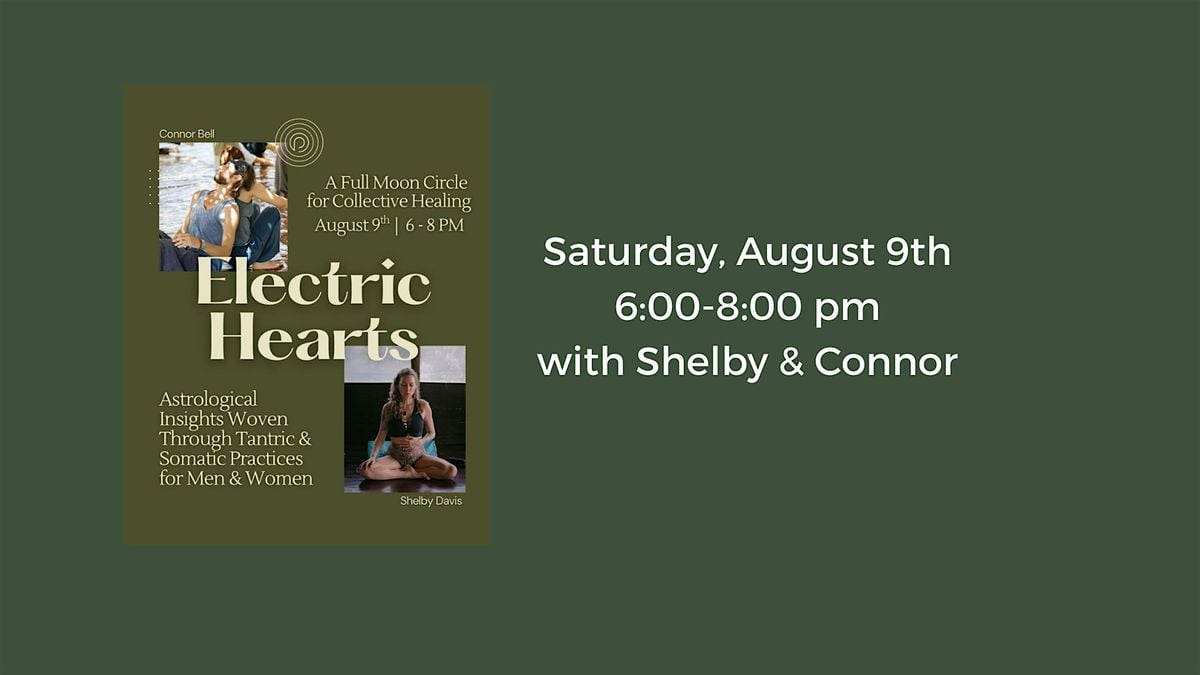 Electric Hearts: A Full Moon Circle for Collective Healing, 9 August | Event in Alpharetta | AllEvents