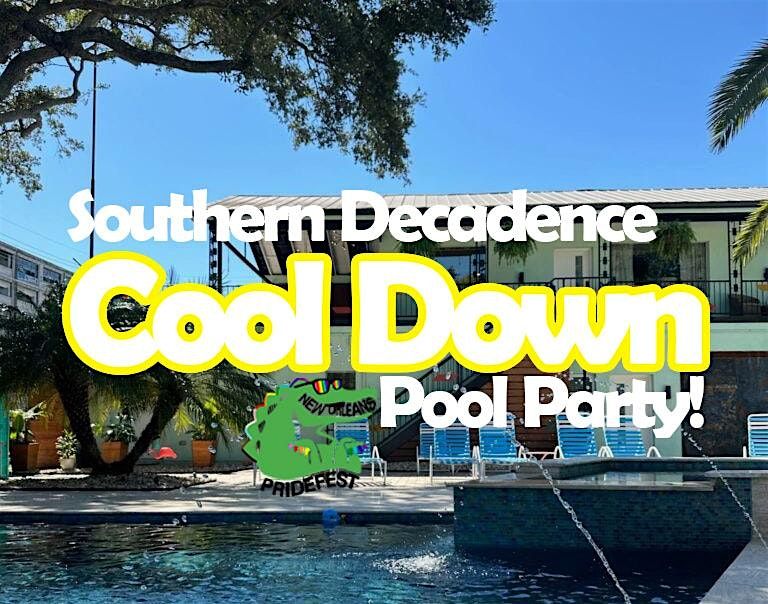 Southern Decadence Cool Down Pool Party!, 1 September | Event in New Orleans | AllEvents