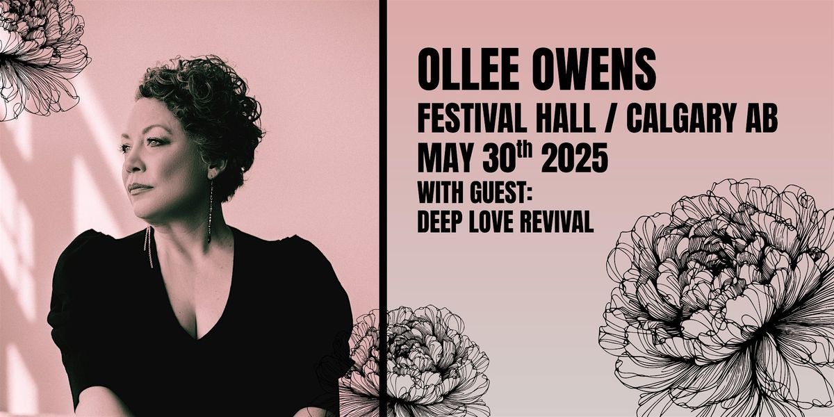 Ollee Owens Live at Festival Hall, 30 May | Event in Calgary | AllEvents