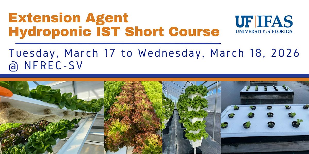 Extension Agent Hydroponic IST, 17 March | Event in Live Oak | AllEvents