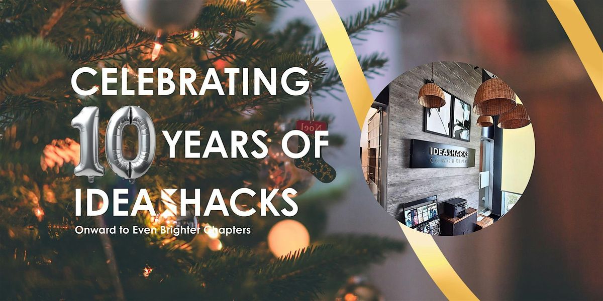 IDEASHACKS™ 10-Year Celebration: A Decade of Ideas, Growth & Community, 24 December | Event in Faridabad