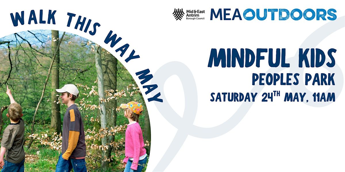 Mindful Kids  - Peoples Park, 24 May | Event in Ballymena | AllEvents