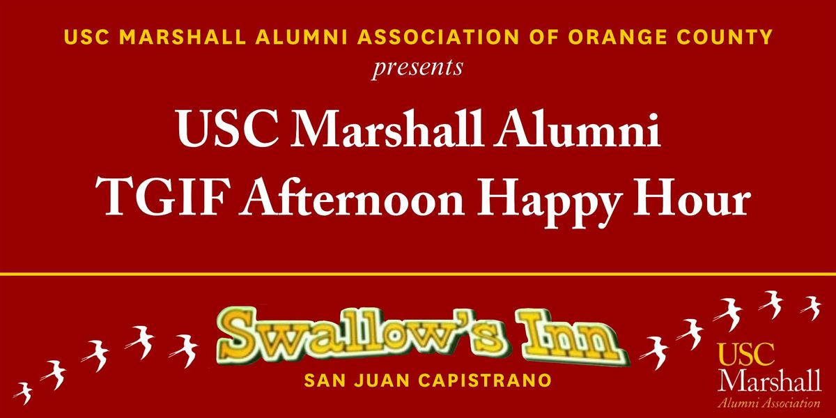 USC MAA-OC: TGIF Afternoon Happy Hour - Swallows Inn SJC - 7/25, 25 July | Event in San Juan Capistrano | AllEvents