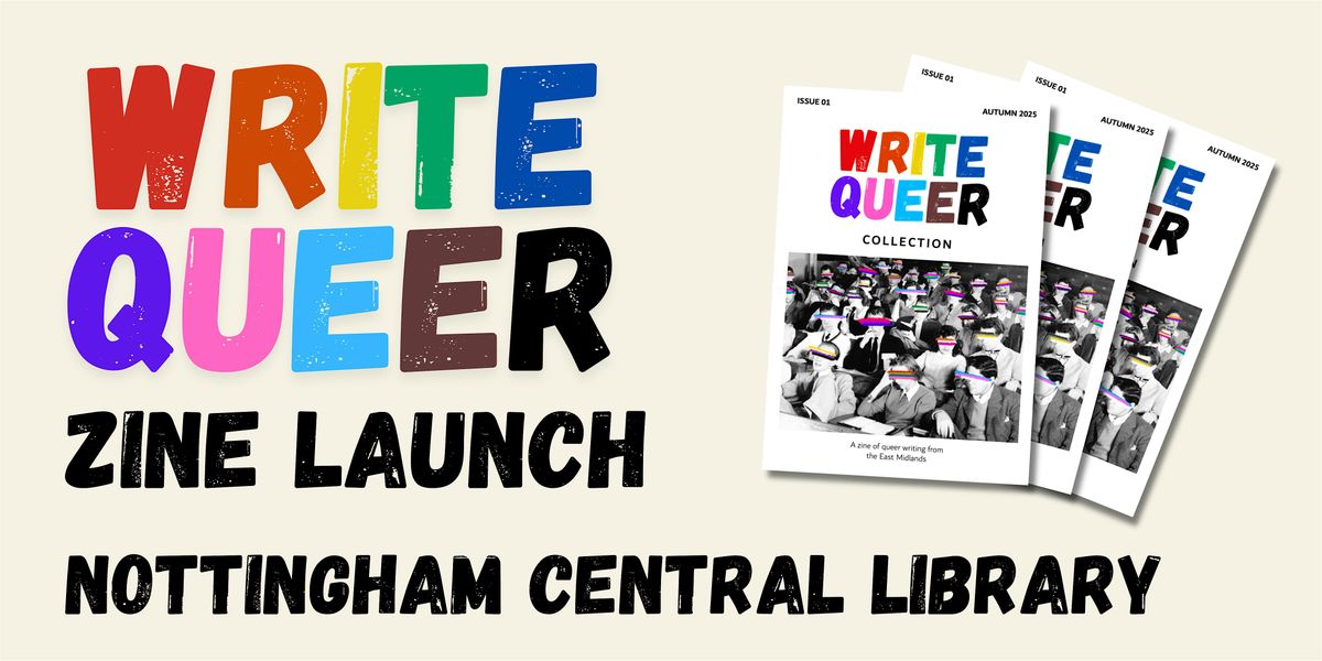 Write Queer Collection - Issue 1 Launch, 1 November | Event in Nottingham | AllEvents