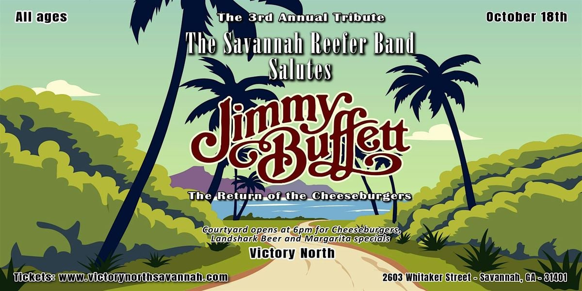 Savannah Salutes Jimmy Buffett Pt. 3 - Return of the Cheeseburgers!, 17 October | Event in Savannah | AllEvents