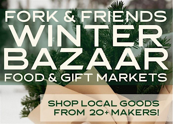 Local Food & Gift Bazaar at Fork Food Lab! | Event in South Portland | AllEvents
