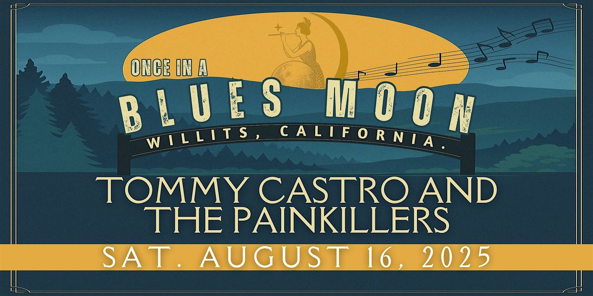 Once in a Blues Moon, 16 August | Event in Willits | AllEvents