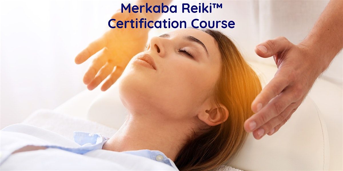 Merkaba Reiki Level 1 Certification Course, 24 August | Event in Laguna Woods | AllEvents