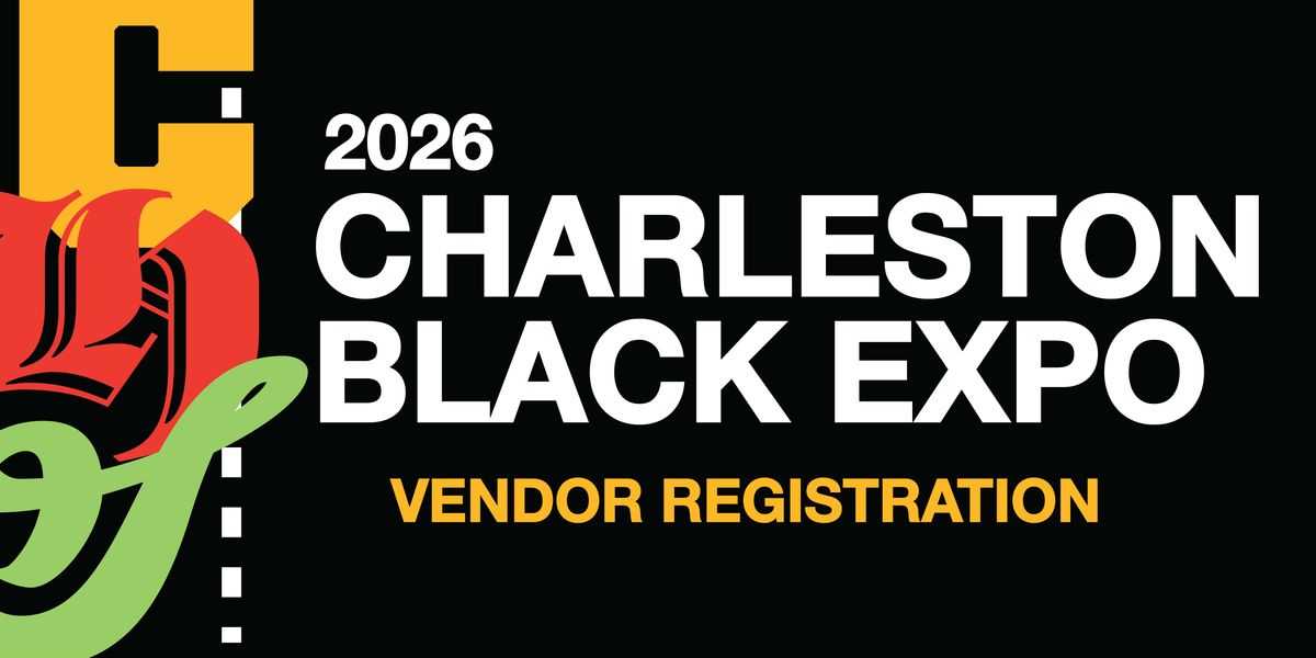2026 Charleston Black Expo Vendor Registration, 14 March | Event in North Charleston | AllEvents