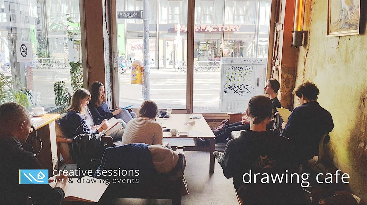 Drawing Cafe [#41] Coffee & Sketching in Berlin, 12 October | Event in Berlin | AllEvents
