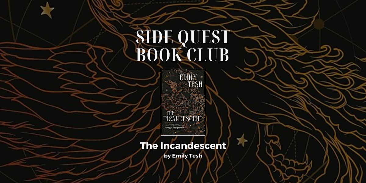 Side Quest Book Club: The Incandescent, 24 June | Event in Somerville | AllEvents
