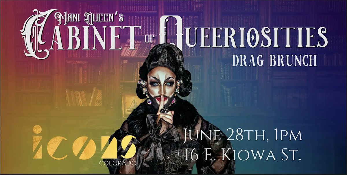 Mani Queen's Cabinet Of Queeriosities, 28 June | Event in Colorado Springs | AllEvents