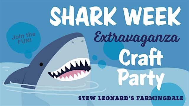 Shark Week Extravaganza!, 11 July | Event in Farmingdale | AllEvents