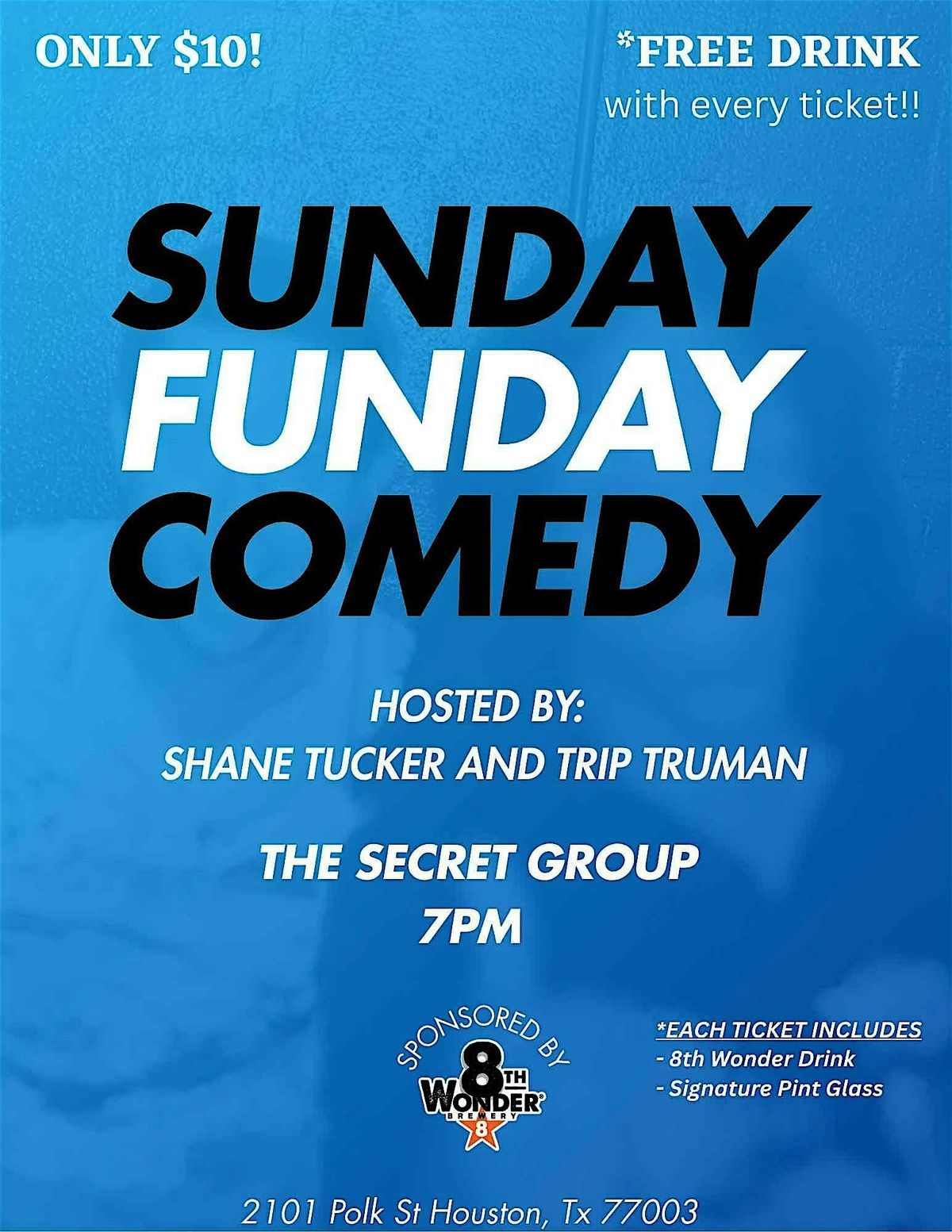 COMEDY SUNDAY FUNDAY  (Free Drink and Pint Glass with every ticket!), 6 July | Event in Houston | AllEvents