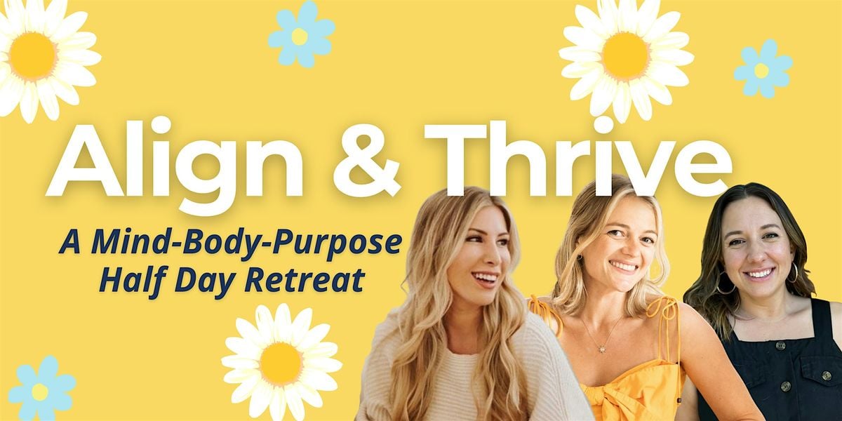 Align & Thrive: A Mind-Body-Purpose Day Retreat, 21 September | Event in San Diego | AllEvents