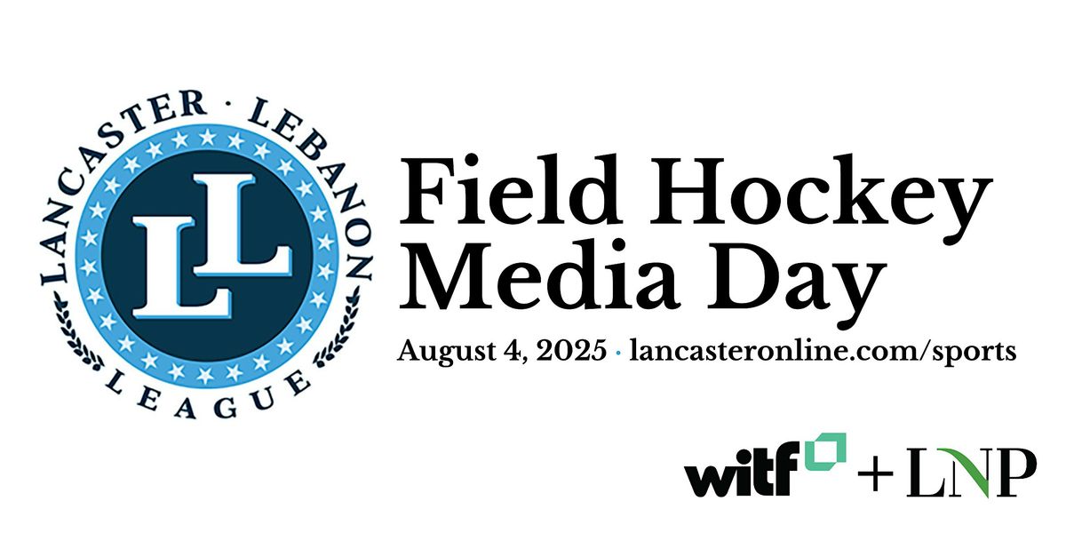 L-L Field Hockey Media Day 2025, 4 August | Event in Lancaster | AllEvents