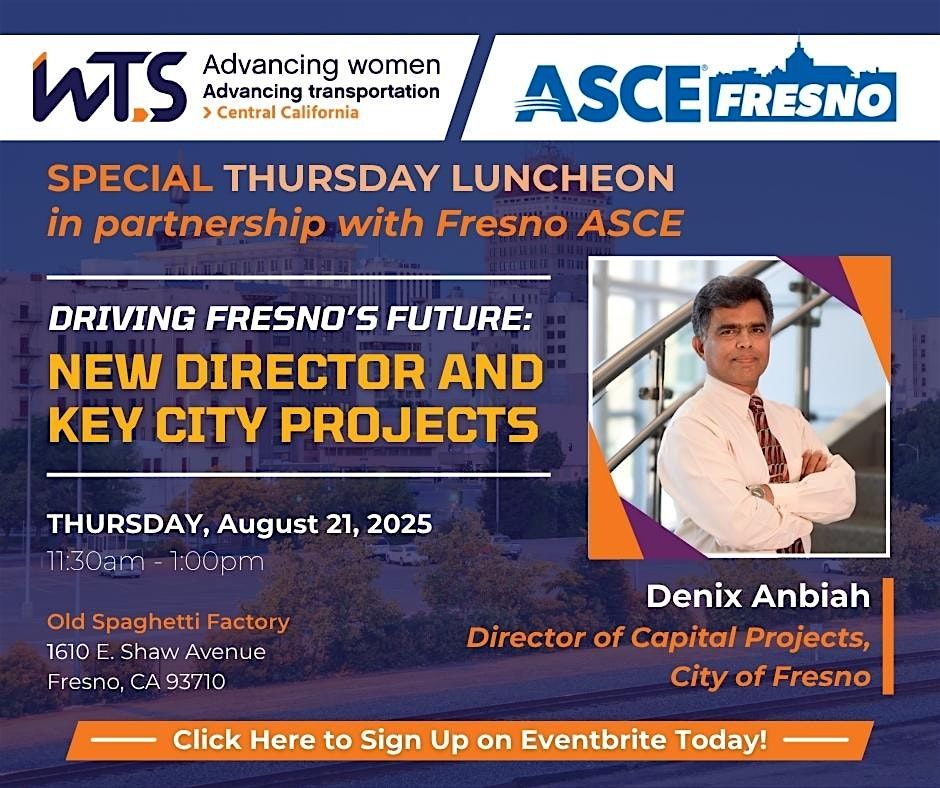 WTS-CenCal & ASCE Monthly Membership Luncheon - August Edition 2025, 21 August | Event in Fresno | AllEvents