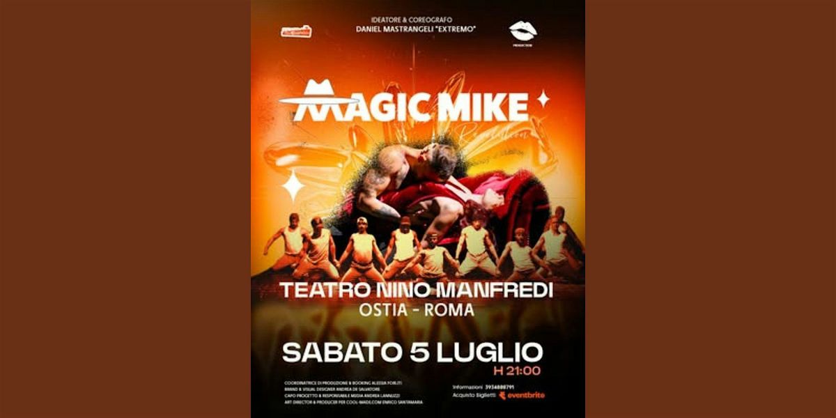 Magic Mike Revolution, 5 July | Event in Lido di Ostia | AllEvents