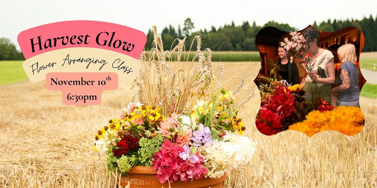 Harvest Glow Flower Arranging Class, 10 November | Event in Durham | AllEvents