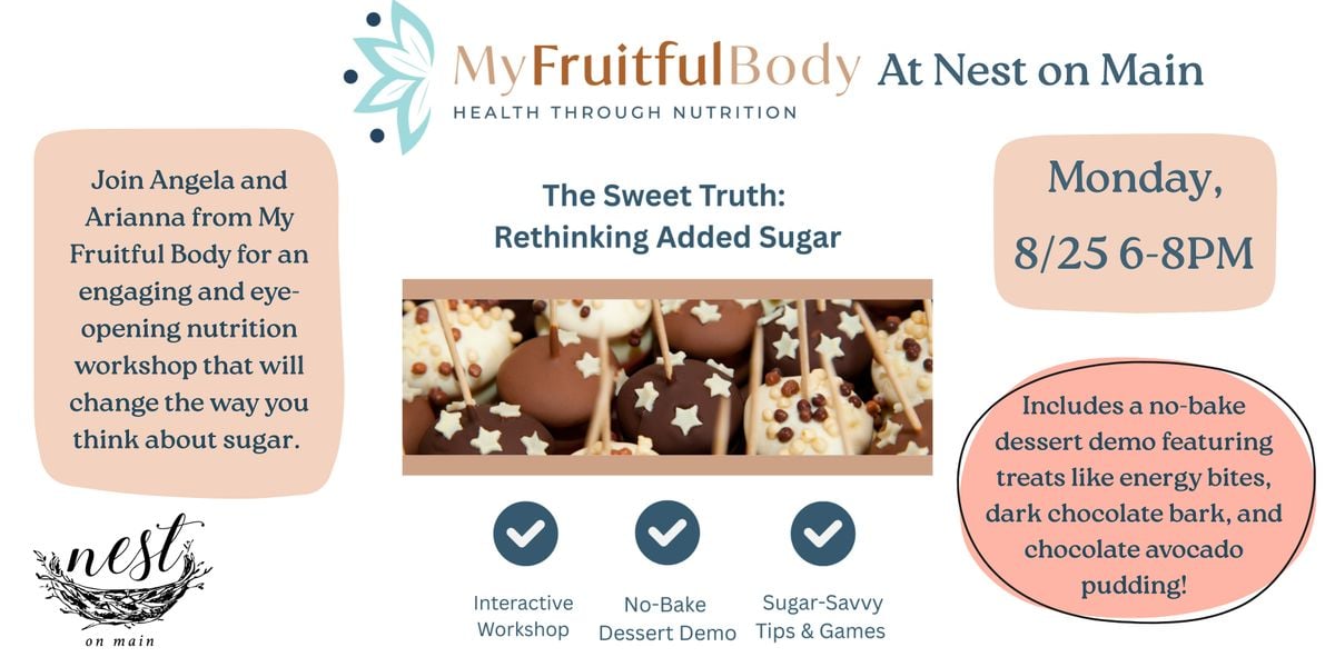 The Sweet Truth - Rethinking Added Sugars Workshop with My Fruitful Body, 25 August | Event in Northport | AllEvents