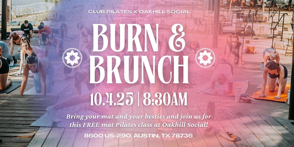 Burn & Brunch: FREE Mat Pilates Class at Oak Hill Social ATX | Event in Austin | AllEvents