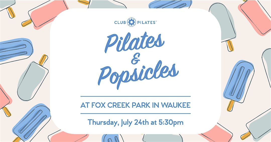 FREE Pilates & Popsicles!, 24 July | Event in Waukee | AllEvents