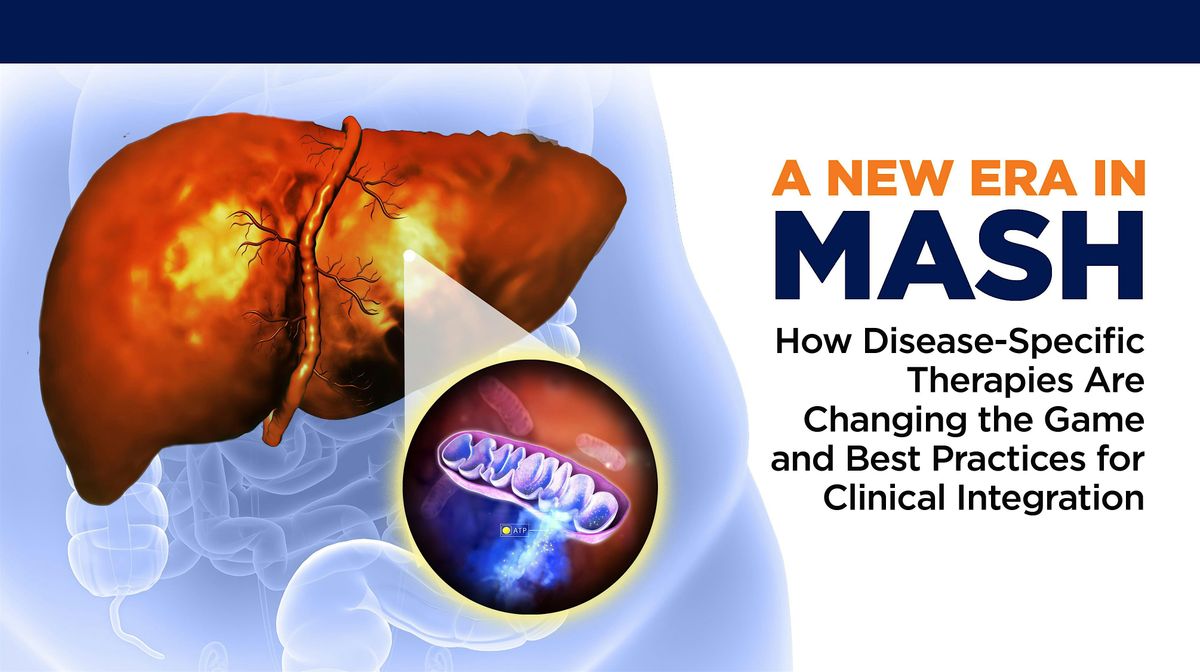 A New Era in MASH: How Disease-Specific Therapies Are Changing the Game, 8 November | Event in Washington