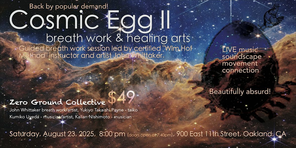 The Cosmic Egg II, 23 August | Event in Oakland | AllEvents