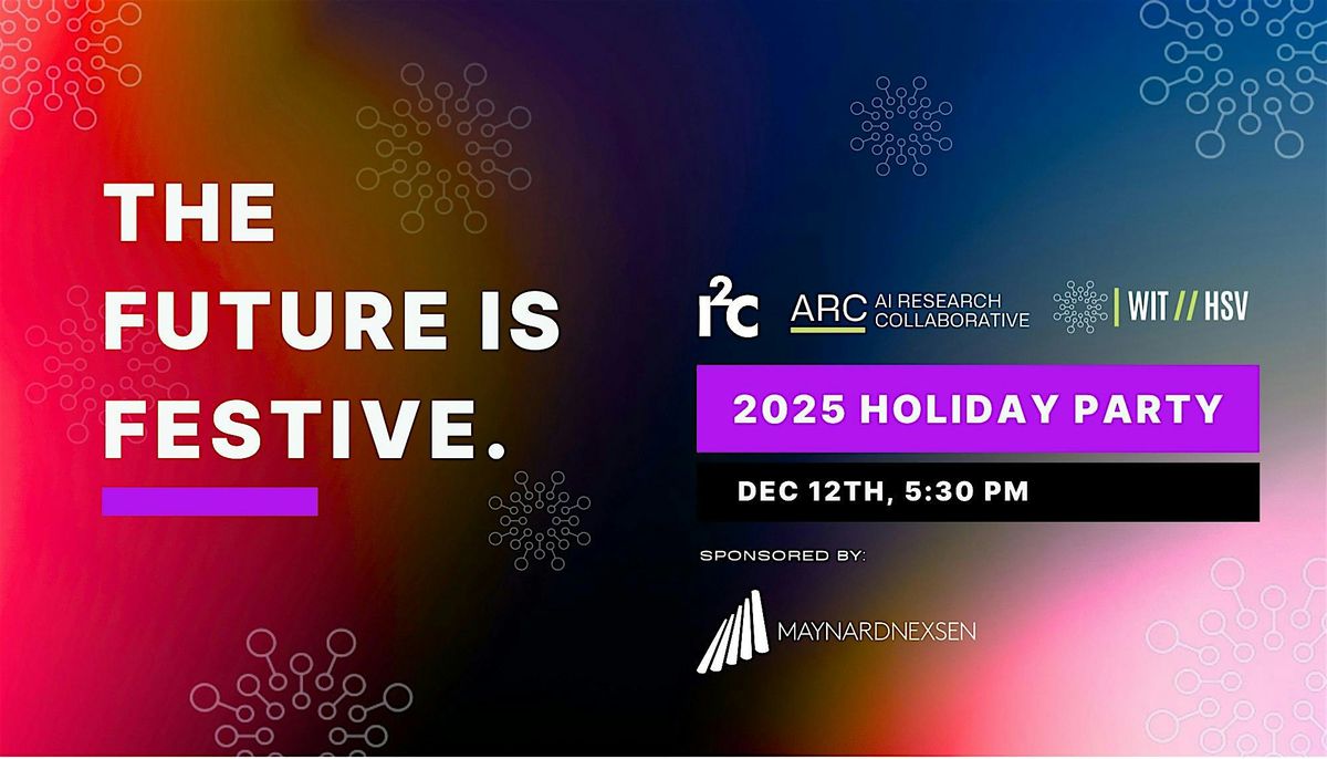 ⚡ I2C X ARC  X WIT // HSV HOLIDAY PARTY ⚡, 12 December | Event in Huntsville | AllEvents