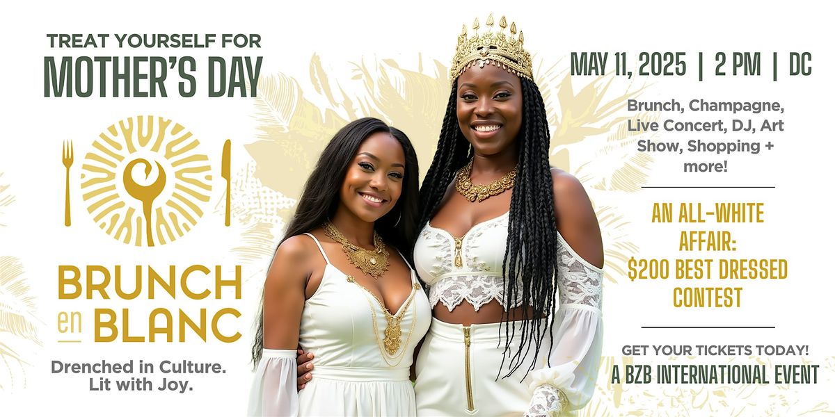 MOTHER'S DAY BRUNCH EN BLANC, CONCERT, &  ARTISAN MARKETPLACE, 11 May | Event in Washington | AllEvents