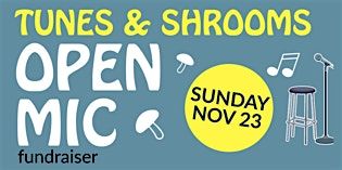 Tunes and Shrooms '25-  open mic community fundraiser | Event in Monroe | AllEvents