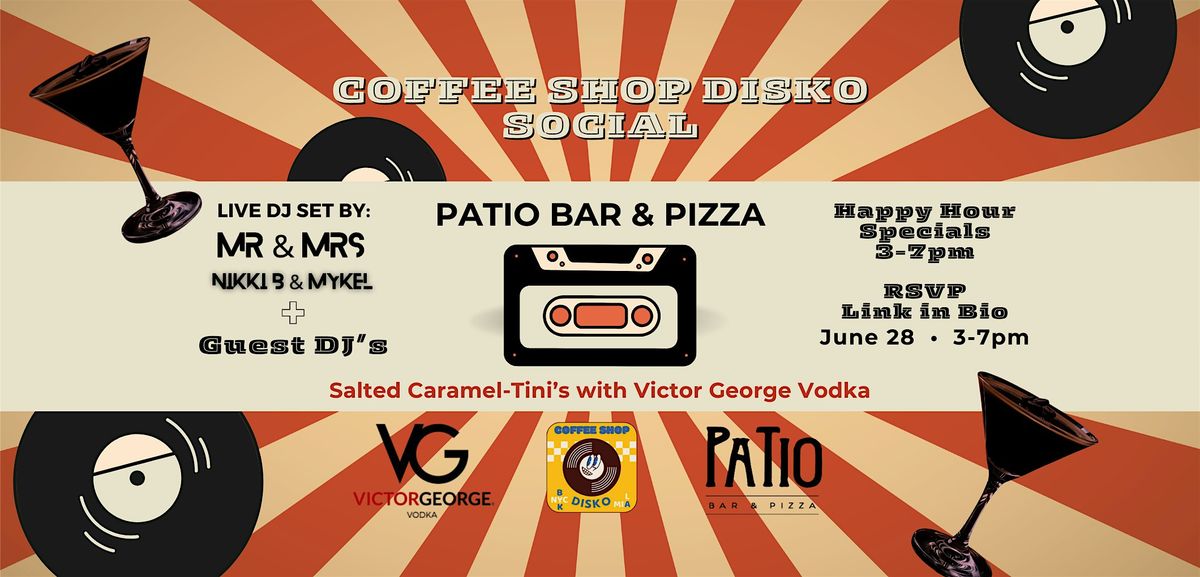 Coffee Shop Disko Social With live set by DJ MR n MRS, Patio Bar ...