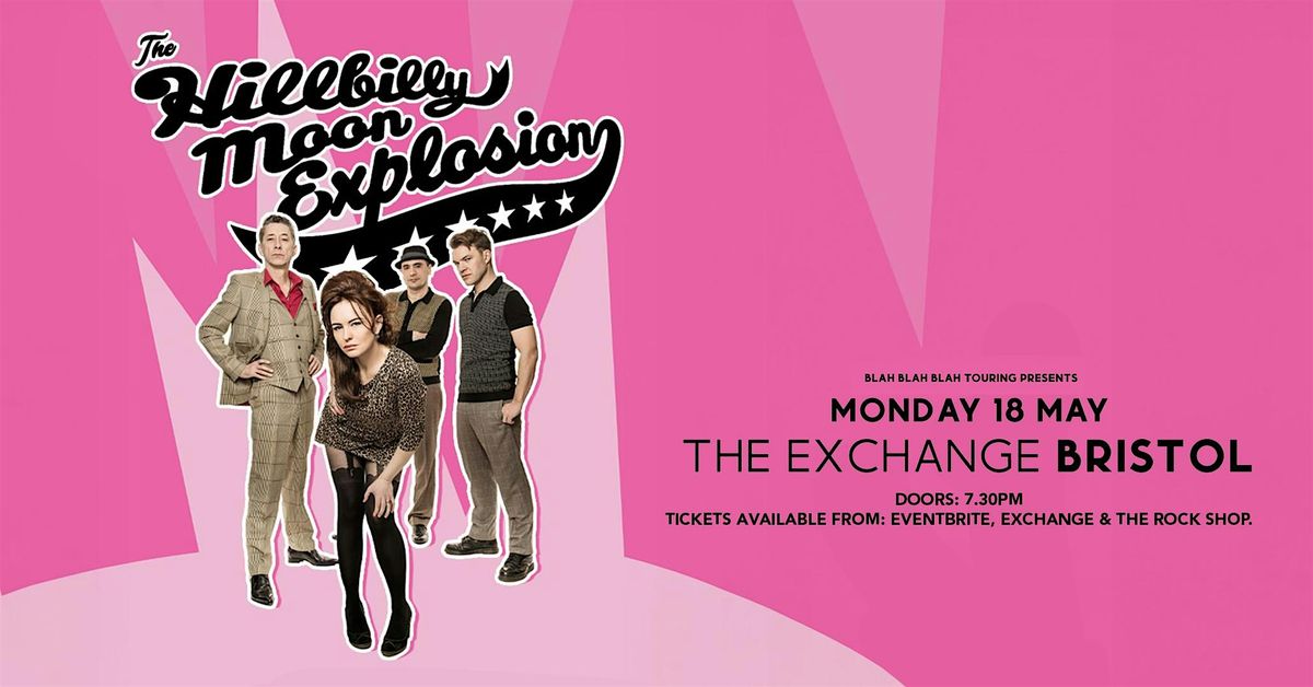 The Hillbilly Moon Explosion Live at The Exchange Bristol, 18 May | Event in Bristol | AllEvents
