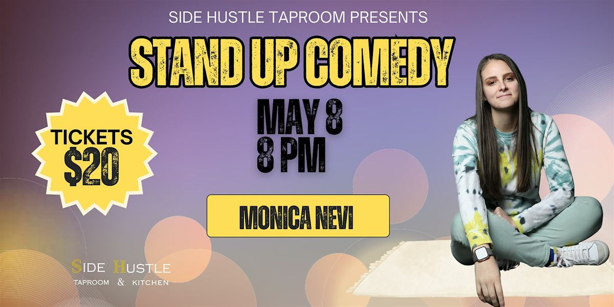 Stand Up Comedy with Monica Nevi @ Side Hustle Taproom, 8 May | Event in Kirkland | AllEvents