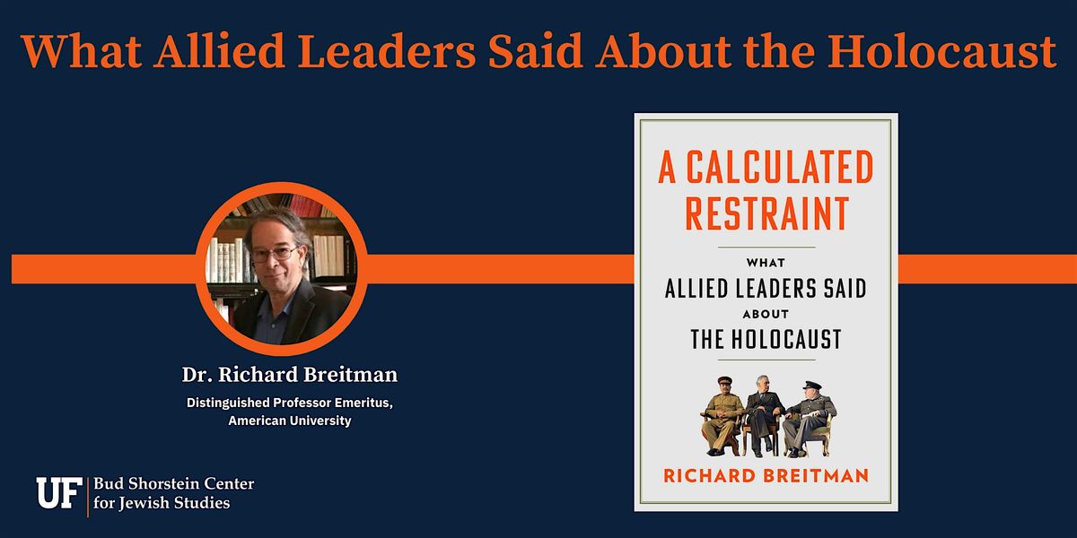 What Allied Leaders Said About the Holocaust, 13 January | Event in Gainesville | AllEvents
