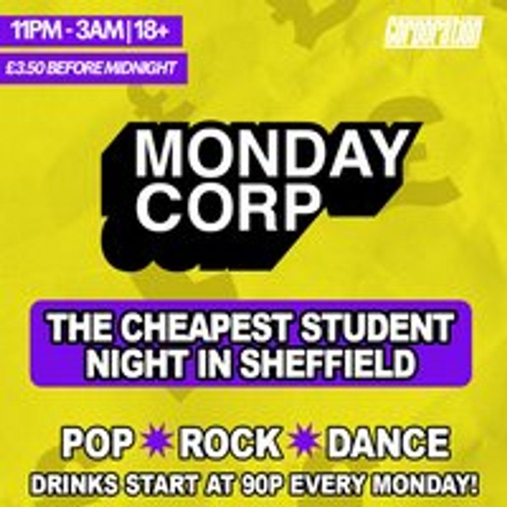 Freshers! Monday Corp | Event in Sheffield | AllEvents