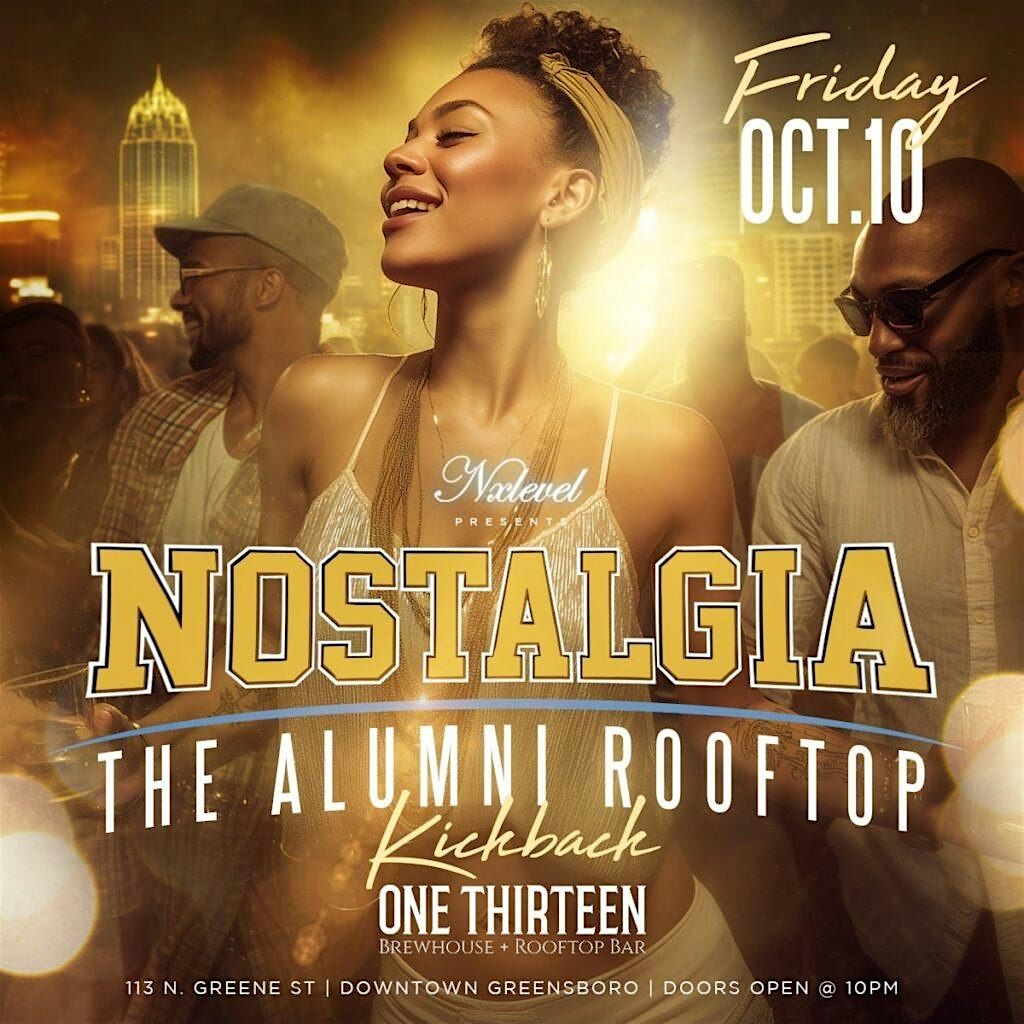 NOSTALGIA ~ The 30&Up Alumni Rooftop Kickback, 10 October | Event in Greensboro | AllEvents