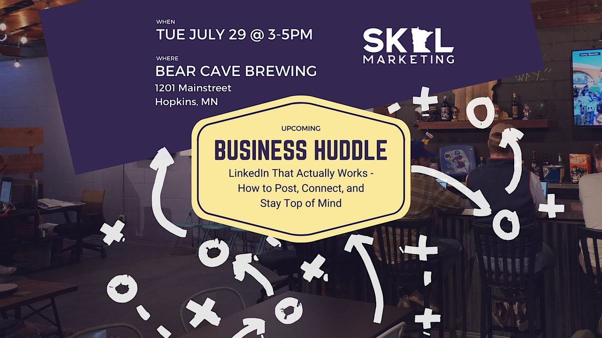 LinkedIn That Actually Works - How to Post, Connect, and Stay Top of Mind, 29 July | Event in Hopkins | AllEvents