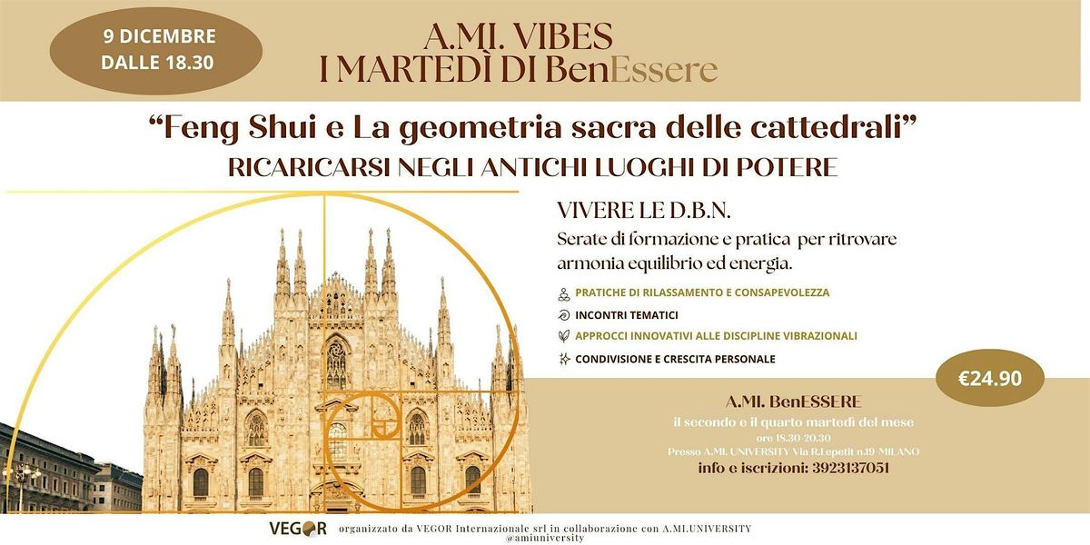 A.MI. VIBES “Feng Shui e La geometria sacra delle cattedrali ", 9 December | Event in Milano | AllEvents