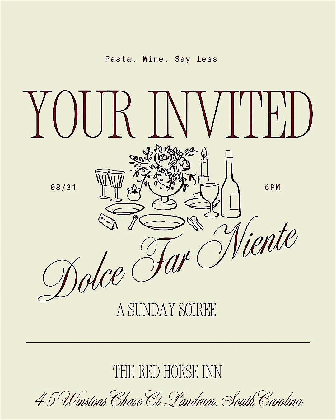 Dolce Far Niete - A Sunday Soirée Event, 31 August | Event in Landrum | AllEvents