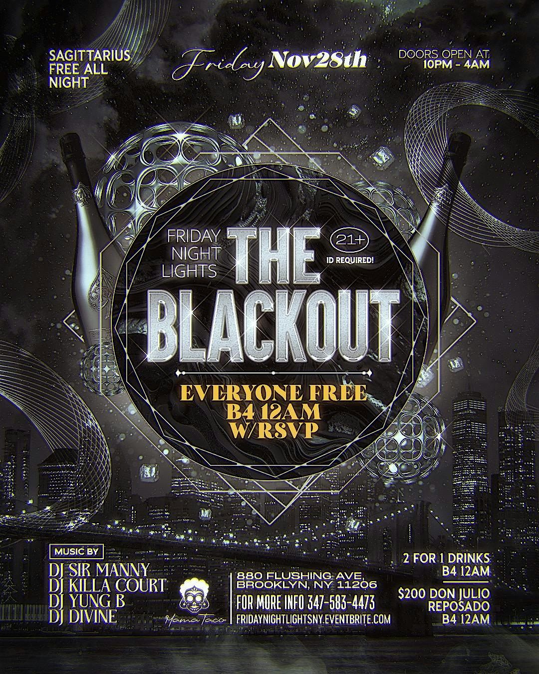 The Blackout Friday Nov. 28th Everyone Free + 2 for 1 Drinks, 5 December | Event in Brooklyn | AllEvents