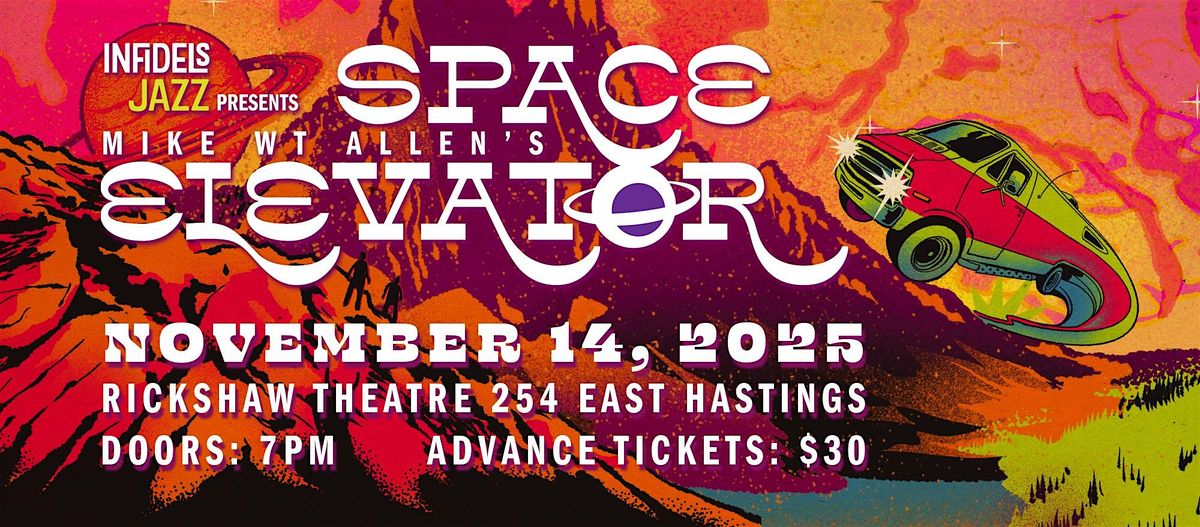 Mike WT Allen's Space Elevator Album Release Party, 14 November | Event in Vancouver | AllEvents