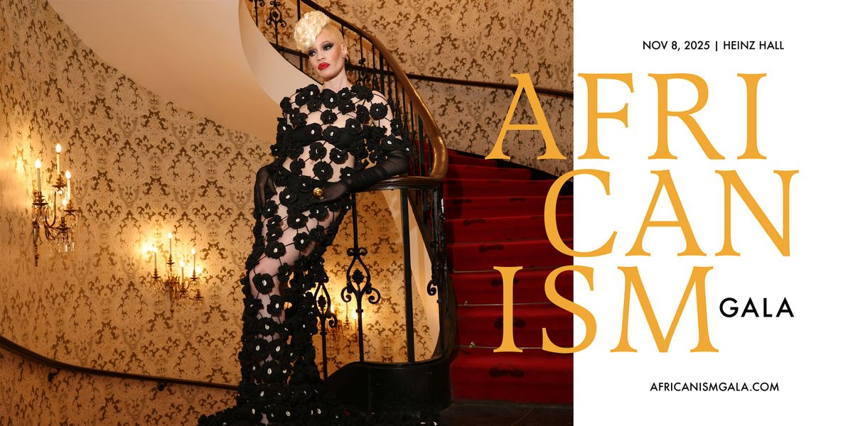 AFRICANISM GALA 2025: A Love Letter to Black Women, 8 November | Event in Pittsburgh | AllEvents