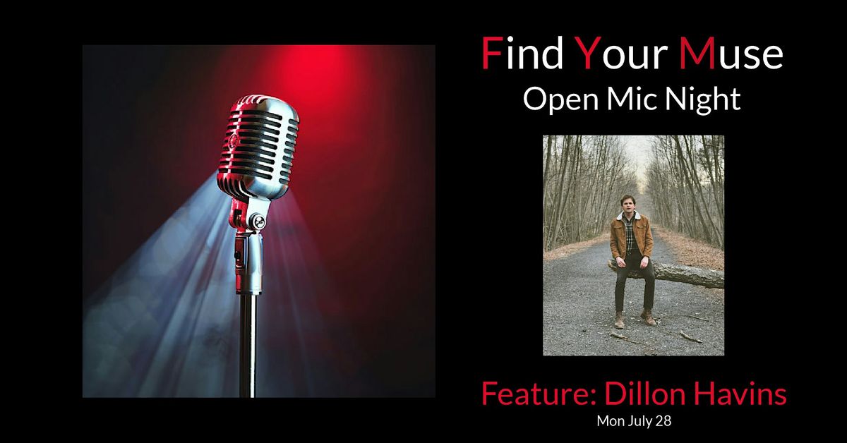 Find Your Muse Open MIC featuring  Dillon Havins!, 28 July | Event in Charlotte | AllEvents