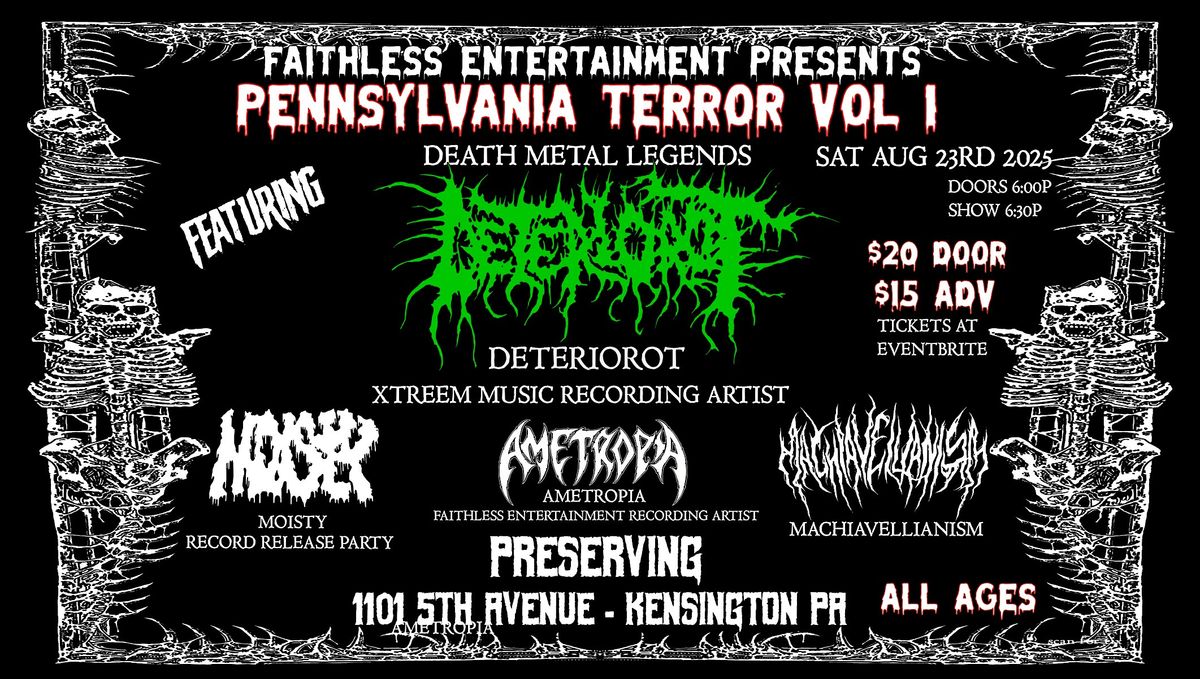 DETERIOROT + Guests - Sat 8/23/2025 Preserving PA + Moisty/Ametropia + More, 23 August | Event in New Kensington