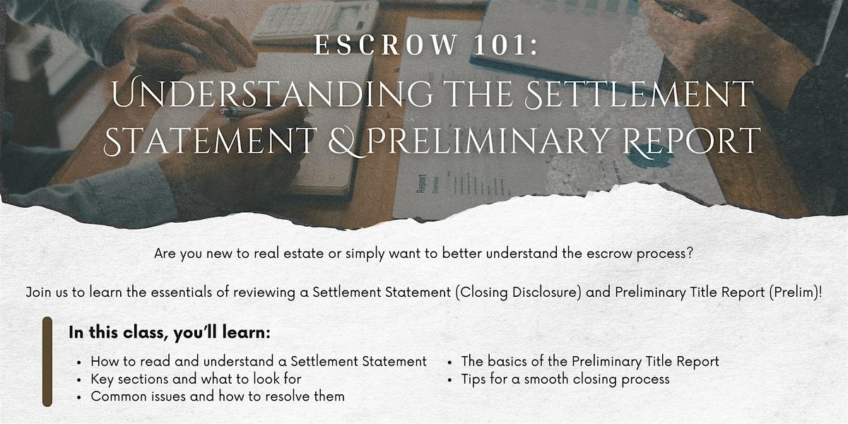 ESCROW 101: Understanding the Settlement Statement & Preliminary Report, 24 June | Event in Phoenix | AllEvents