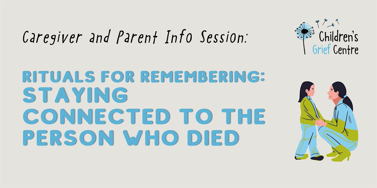 Rituals for Remembering: Staying Connected to the Person Who Died, 24 February | Event in Calgary | AllEvents